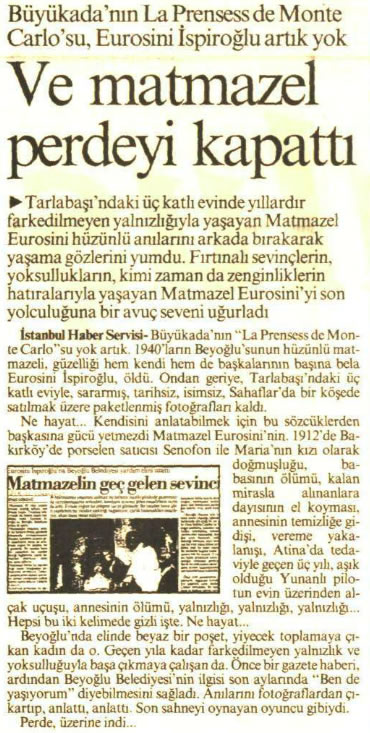 Matmazelin hüzünlü bakışları artık yok