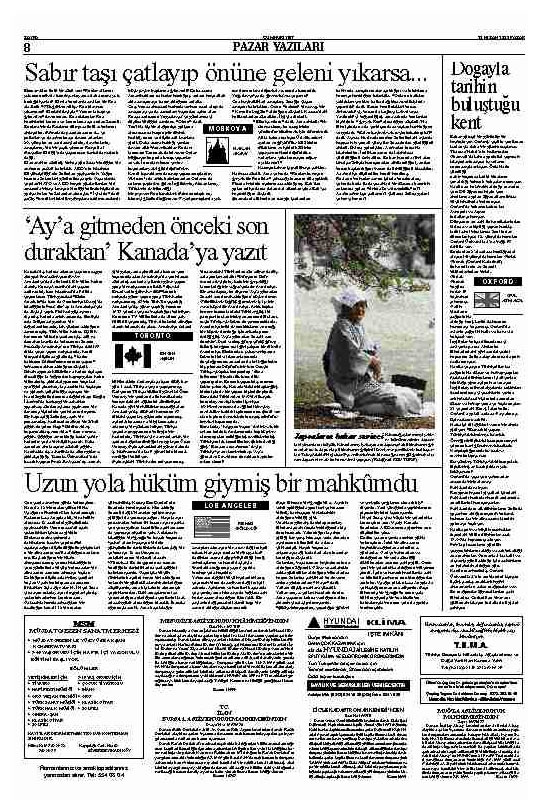 Uzun yola hüküm giymiş bir mahkumdu